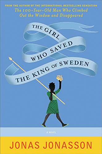 Stock image for The Girl Who Saved The King Of Sweden for sale by ThriftBooks-Atlanta