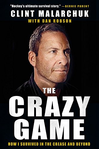 9781443432467: The Crazy Game: How I Survived in the Crease and Beyond