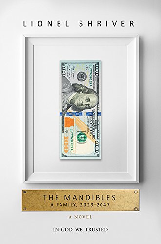 Stock image for The Mandibles: A Family, 2029-2047 for sale by ThriftBooks-Atlanta