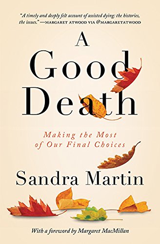 Beispielbild fr A Good Death: Making the Most of Our Final Choices zum Verkauf von ThriftBooks-Atlanta