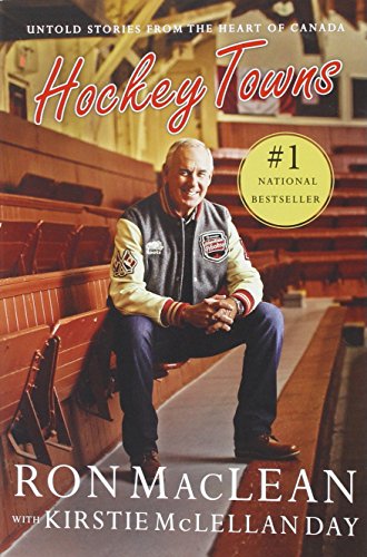 Stock image for Hockey Towns : Untold Stories from the Heart of Canada for sale by Better World Books
