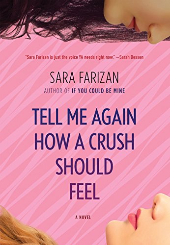 Beispielbild fr Tell Me Again How a Crush Should Feel zum Verkauf von Better World Books