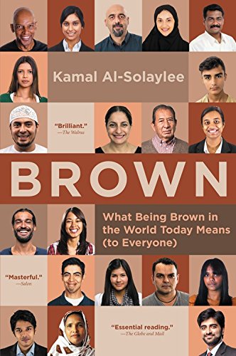 Stock image for Brown: What Being Brown in the World Today Means (to Everyone) for sale by Wonder Book