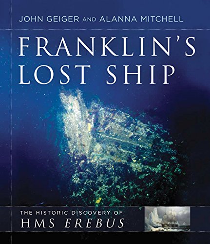 Stock image for Franklin's Lost Ship: The Historic Discovery of HMS Erebus for sale by Irish Booksellers