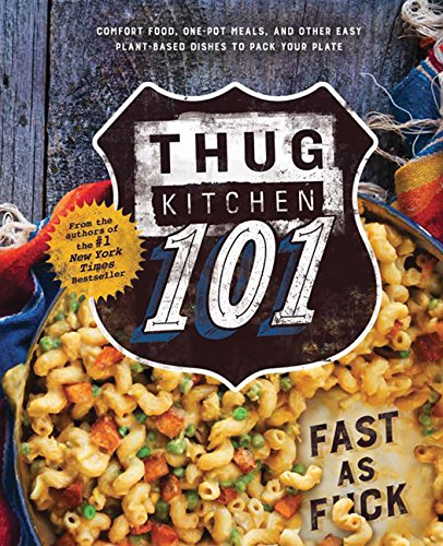 Stock image for Thug Kitchen 101 for sale by Russell Books