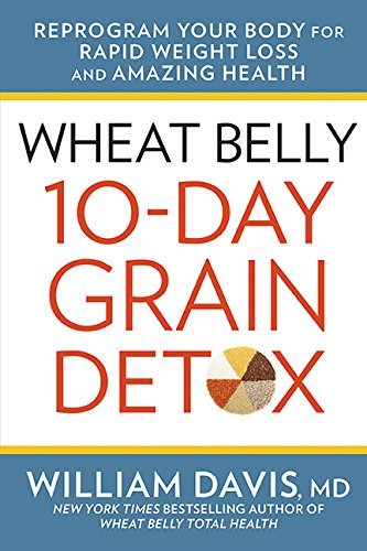 Imagen de archivo de Wheat Belly 10-Day Grain Detox a la venta por HPB-Ruby