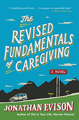 Imagen de archivo de The Revised Fundamentals of Caregiving: A Novel a la venta por ThriftBooks-Dallas