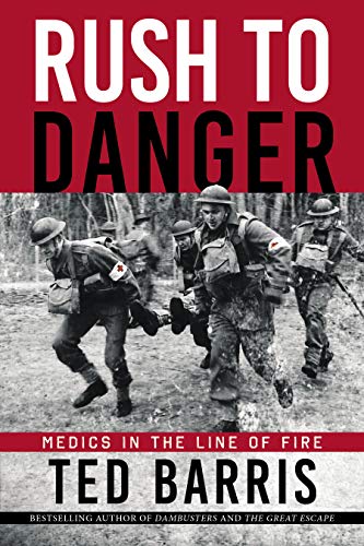 Stock image for Rush to Danger: Medics in the Line of Fire for sale by Your Online Bookstore