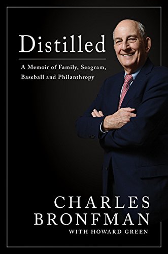 Stock image for Distilled : A Memoir of Family, Seagram, Baseball, and Philanthropy for sale by Better World Books