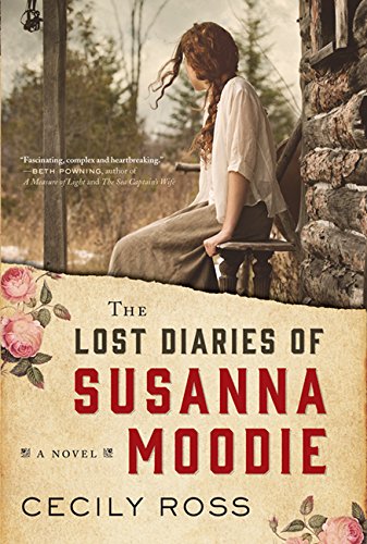 Imagen de archivo de The Lost Diaries of Susanna Moodie: A Novel a la venta por Front Cover Books