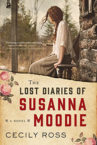 Stock image for The Lost Diaries of Susanna Moodie: A Novel for sale by Zoom Books Company