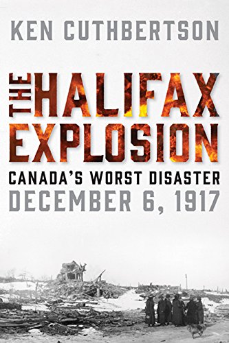 Imagen de archivo de The Halifax Explosion: Canada's Worst Disaster a la venta por ThriftBooks-Phoenix