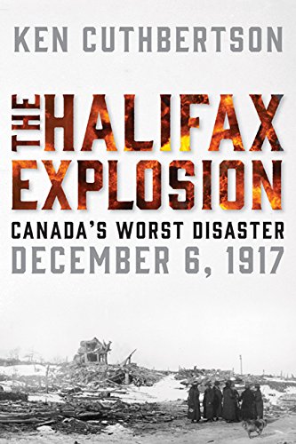 Stock image for The Halifax Explosion: Canada's Worst Disaster for sale by ThriftBooks-Atlanta
