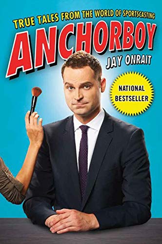 9781443451291: Anchorboy: True Tales from the World of Sportscasting
