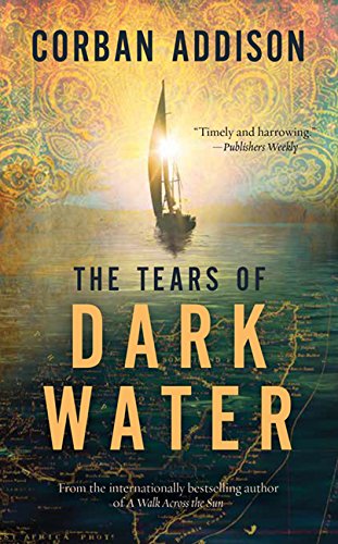 Imagen de archivo de The Tears Of Dark Water: A Novel a la venta por Better World Books