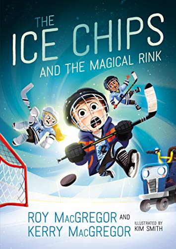 Stock image for The Ice Chips and the Magical Rink: Ice Chips Series Book 1 for sale by GF Books, Inc.