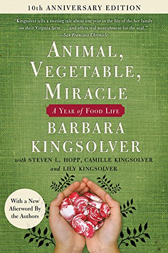 Stock image for Animal, Vegetable, Miracle - Tenth Anniversary Edition: A Year of Food Life for sale by ThriftBooks-Atlanta