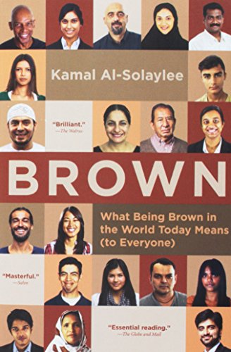 Stock image for Brown: What Being Brown in the World Today Means (to Everyone) for sale by ThriftBooks-Atlanta