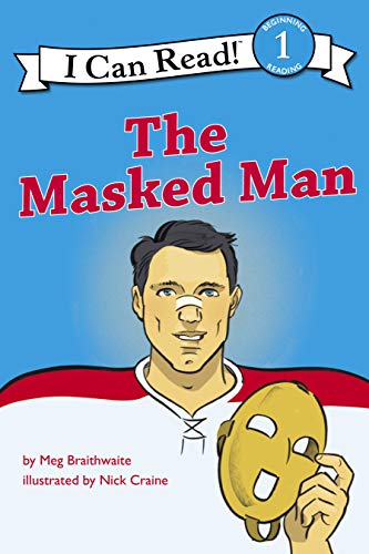 Stock image for I Can Read Hockey Stories: The Masked Man (I Can Read Comics Level 2) for sale by More Than Words