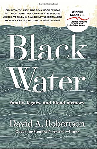 Beispielbild fr Black Water : Family, Legacy, and Blood Memory zum Verkauf von Better World Books