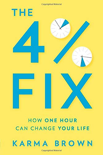 Stock image for The 4% Fix: How One Hour Can Change Your Life for sale by SecondSale