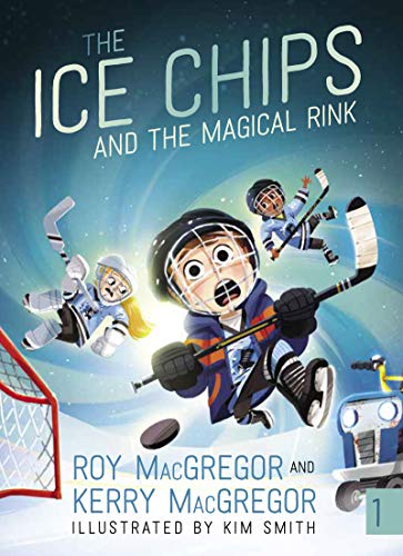 Imagen de archivo de The Ice Chips and the Magical Rink: Ice Chips Series a la venta por SecondSale