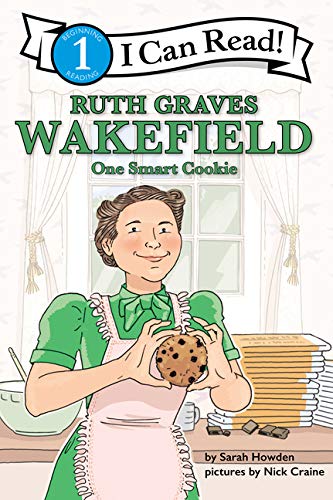 Beispielbild fr Ruth Graves Wakefield: One Smart Cookie (I Can Read, Level 1) zum Verkauf von BookOutlet