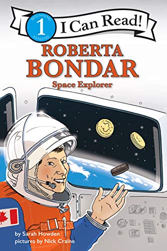 Stock image for Roberta Bondar: Space Explorer: I Can Read Level 1 (Fearless Girls: I Can Read!, Level 1, 1) for sale by SecondSale