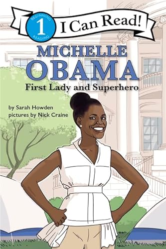 Stock image for Michelle Obama: First Lady and Superhero: I Can Read Level 1 for sale by SecondSale