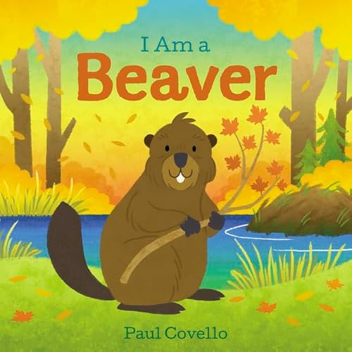 Beispielbild fr I Am a Beaver zum Verkauf von Better World Books
