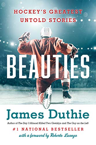 Beispielbild fr Beauties: Hockey's Greatest Untold Stories zum Verkauf von Ergodebooks