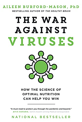 Stock image for The War Against Viruses: How the Science of Optimal Nutrition Can Help You Win for sale by Better World Books