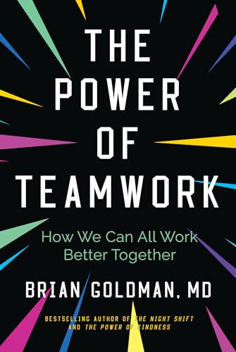 Beispielbild fr The Power of Teamwork: How We Can All Work Better Together zum Verkauf von ThriftBooks-Atlanta