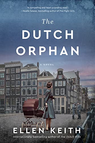 Beispielbild fr The Dutch Orphan : A Novel zum Verkauf von AHA-BUCH GmbH