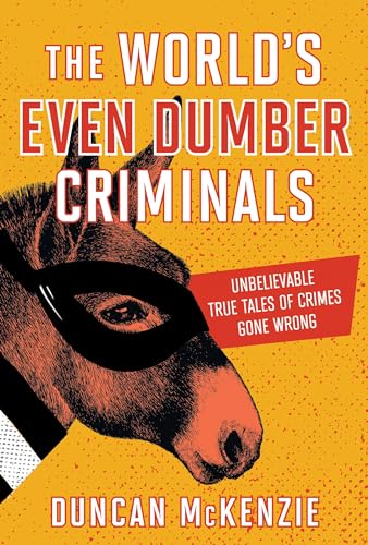 Stock image for The World's Even Dumber Criminals for sale by Blackwell's