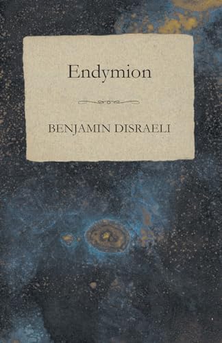 Endymion (9781443701389) by Disraeli Ear, Earl Of Beaconsfield Benjamin