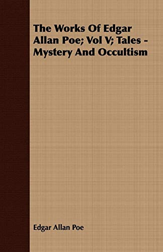 9781443701808: The Works of Edgar Allan Poe; Vol V; Tales - Mystery and Occultism: 5