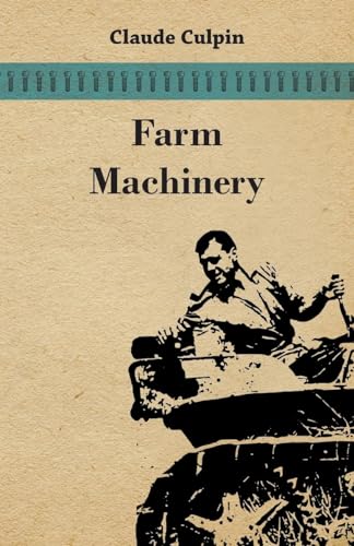 Imagen de archivo de Farm MacHinery a la venta por Better World Books Ltd