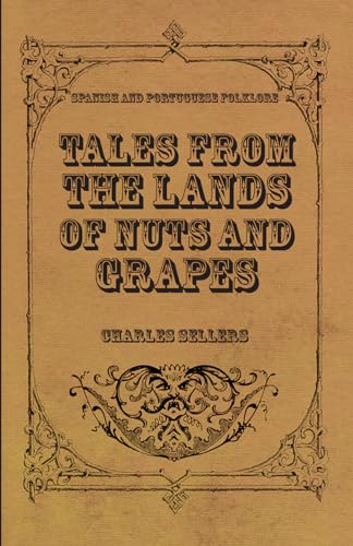 Stock image for Tales from the Lands of Nuts and Grapes (Spanish and Portuguese Folklore) for sale by Lucky's Textbooks