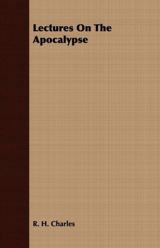 Lectures on the Apocalypse (9781443706858) by Charles, R. H.