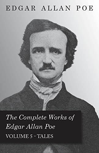 Stock image for The Complete Works Of Edgar Allan Poe Volume 5 Tales for sale by GF Books, Inc.