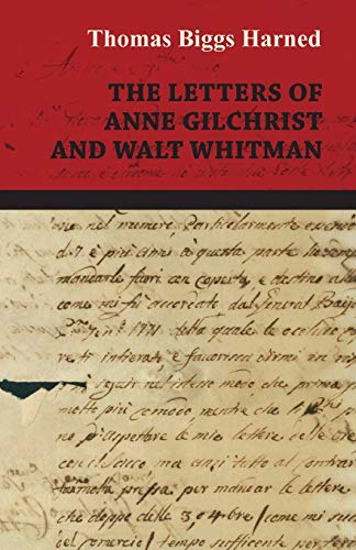Imagen de archivo de The Letters of Anne Gilchrist and Walt Whitman a la venta por Books Unplugged