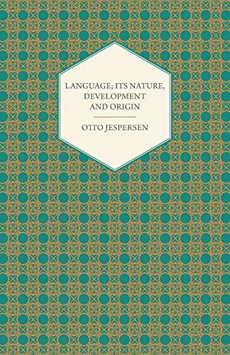 9781443713597: Language; Its Nature, Development and Origin