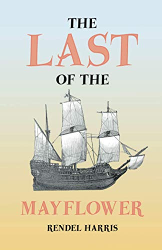 Imagen de archivo de The Last of the Mayflower a la venta por Revaluation Books