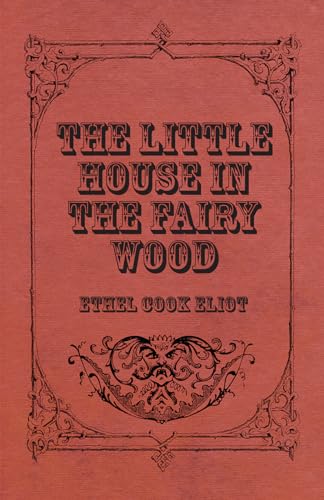 Stock image for The Little House In The Fairy Wood for sale by Lucky's Textbooks