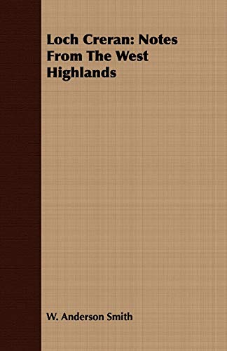 9781443716321: Loch Creran: Notes from the West Highlands [Lingua Inglese]