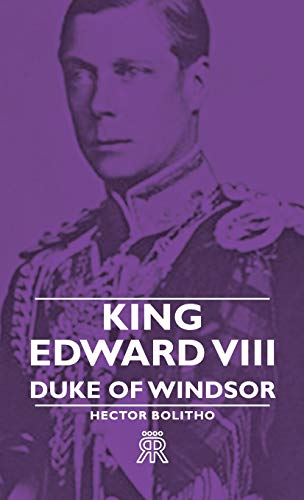 Beispielbild fr King Edward VIII - Duke Of Windsor zum Verkauf von Reuseabook
