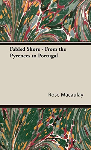 Stock image for Fabled Shore - From the Pyrenees to Portugal for sale by WorldofBooks