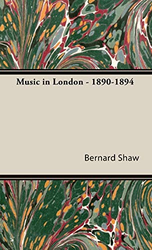 Music in London - 1890-1894 (9781443721363) by Shaw, Bernard