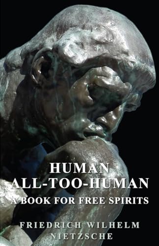 Beispielbild fr Human - All-Too-Human - A Book for Free Spirits zum Verkauf von Ria Christie Collections